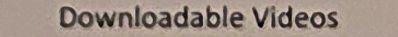 Downloadable Videos/ Dropbox